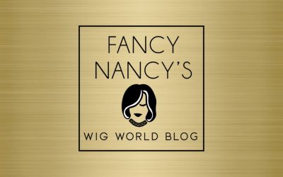 Welcome to Fancy Nancy’s Wig World Blog